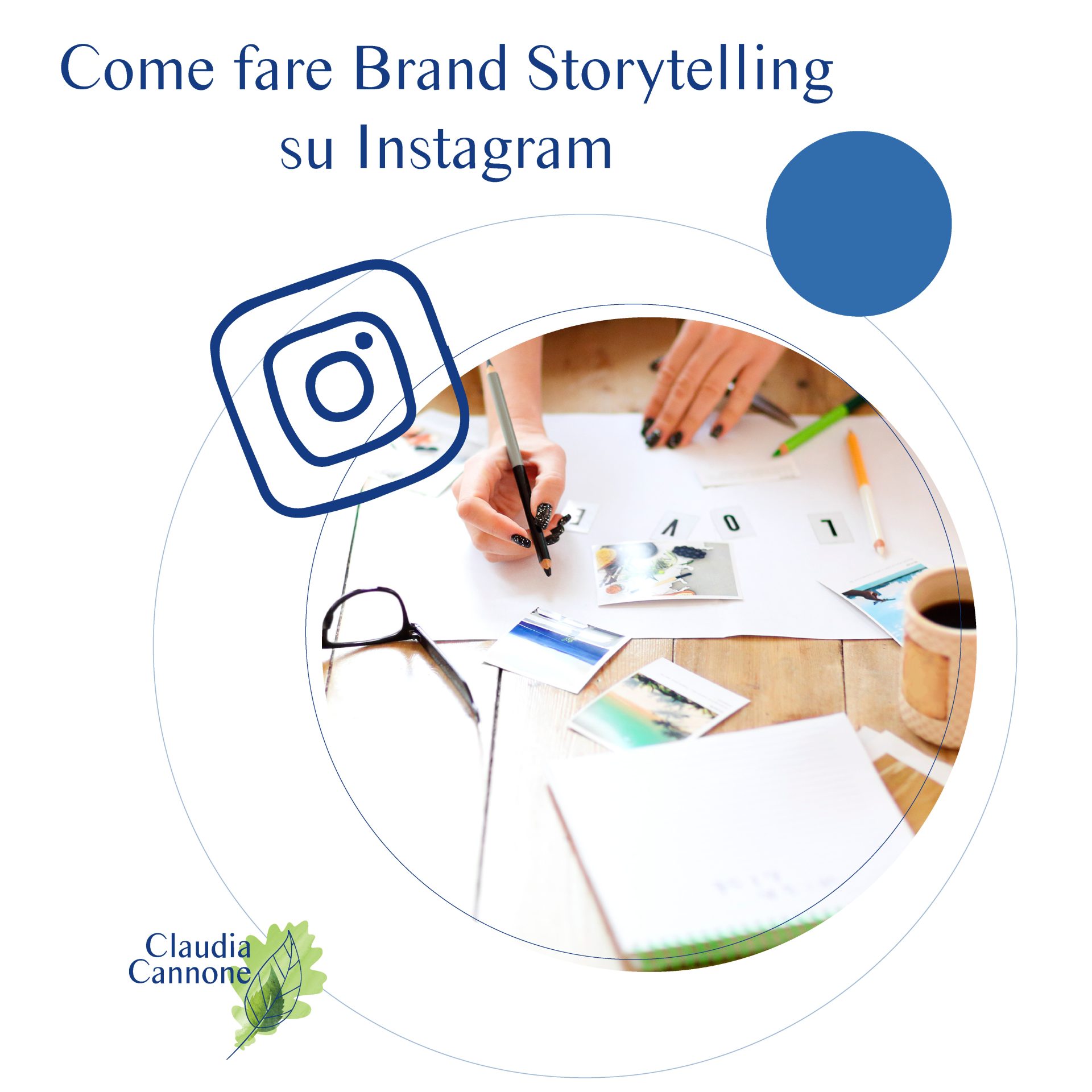 Grafica per Claudia Cannone Brand Storytelling - Come scrivere e fare Brand Storytelling su Instagram